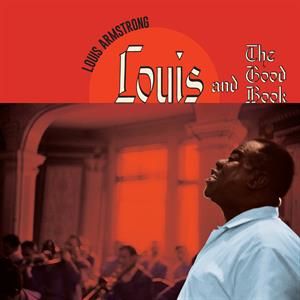 Louis Armstrong & His All Stars - Louis and the Good Book