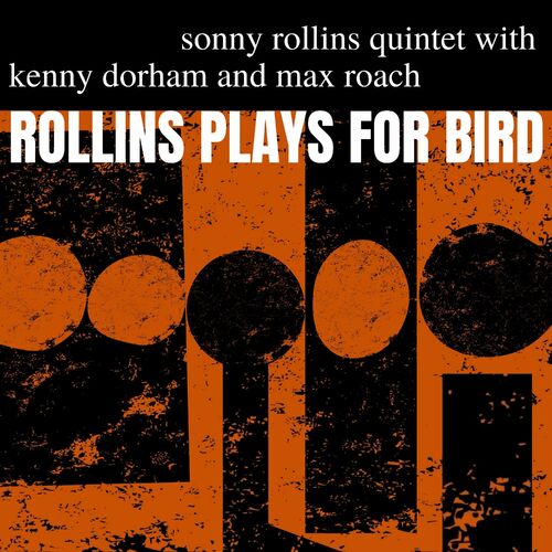 Sonny Rollins - Rollins speelt voor Bird