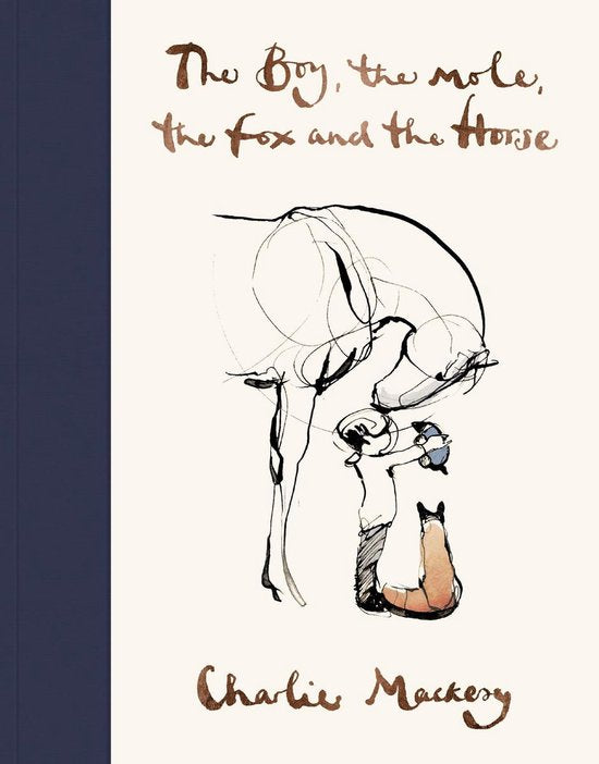 The Boy The Mole The Fox & The Horse - Charlie Mackesy