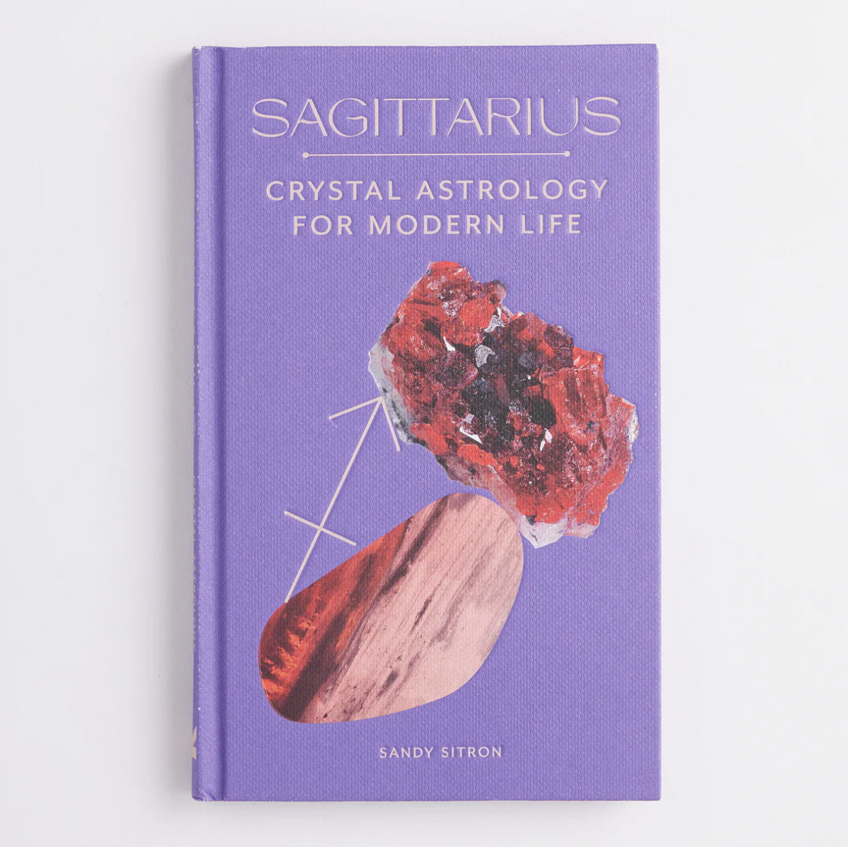 Boogschutter: Kristalastrologie voor het moderne leven - Sandy Sitron