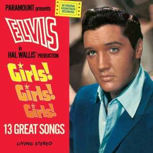 Elvis Presley - Girls! Girls! Girls!