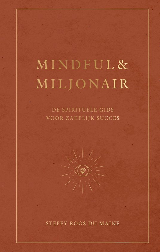 Mindful & Miljonair - Steffy Roos du Maine