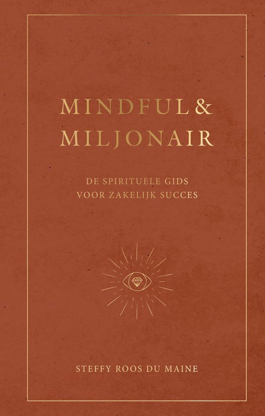 Mindful & Miljonair - Steffy Roos du Maine