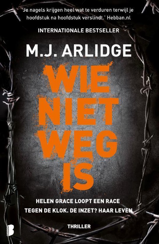Wie niet weg is - M.J. Arlidge