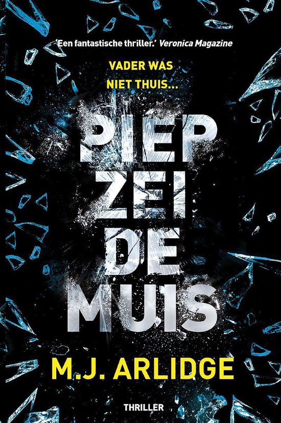 Piep zei de muis - M.J. Arlidge
