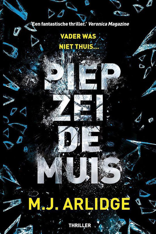 Piep zei de muis - M.J. Arlidge