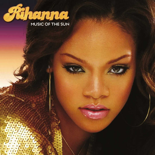 Music of the Sun - Rihanna