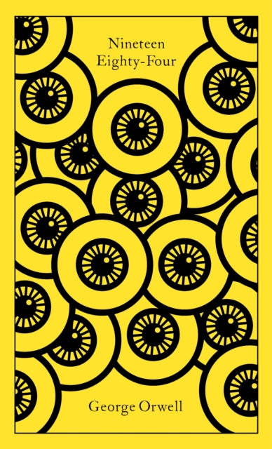 Nineteen Eighty-Four by George Orwell (Penguin Clothbound Classics)