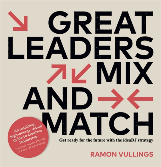 Geweldige leiders combineren en variëren - Ramon Vullings