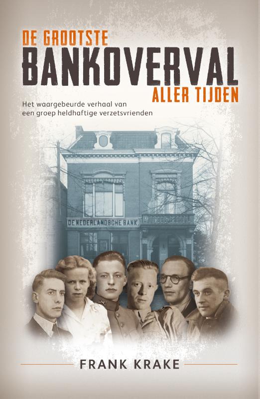 De grootste bankoverval aller tijden - Frank Krake