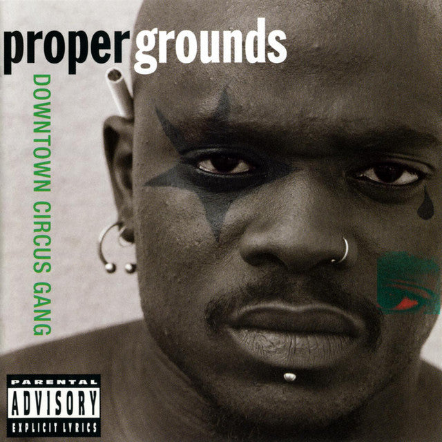 Downtown Circus Gang - Proper Grounds