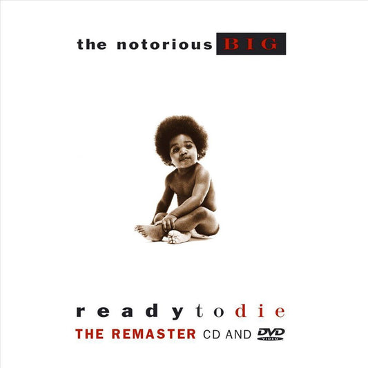 READY TO DIE - NOTORIOUS B.I.G.