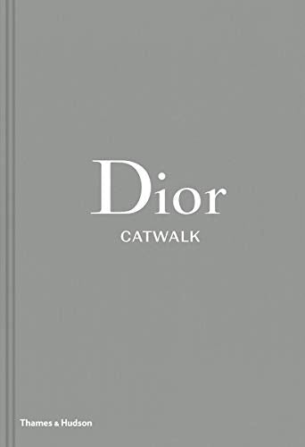 Dior Catwalk : The Complete Collections
