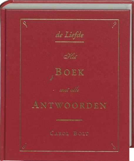 De Liefde - boek met alle antwoorden (mini) - Carol Bolt