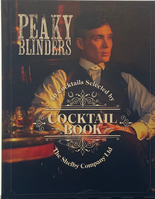 The Of Peaky Blinders Cocktail Book - Sandrine Houdre-Gregoire