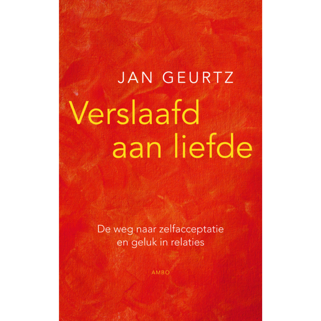 Verslaafd aan liefde - Jan Geurtz