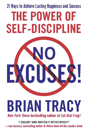 No Excuses! - Brian Tracy