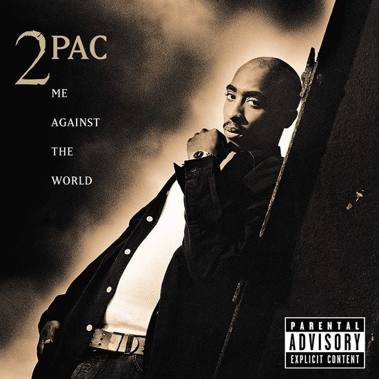 ME AGAINST THE WORLD - 25TH ANNIVERSARY - Tupac